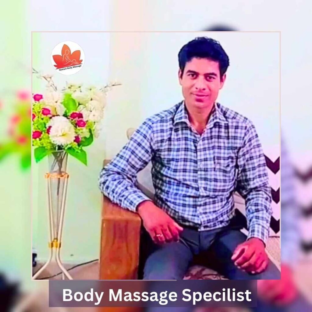 neelam body massage -Body Massage Specilistby neeraj yadav