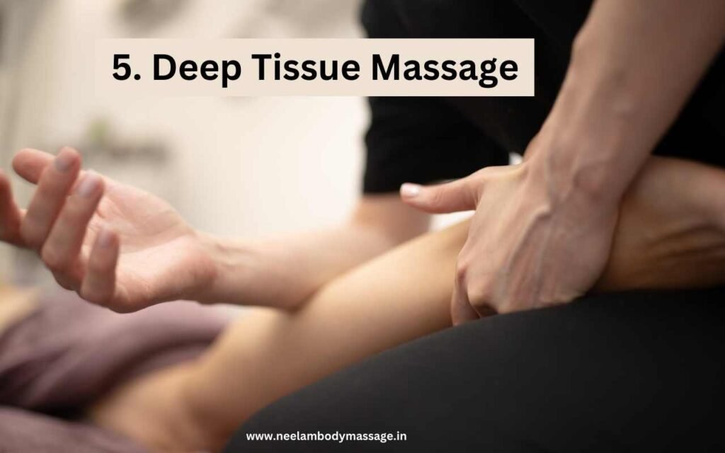 Deep Tissue Massage – Relief and Revitalization​